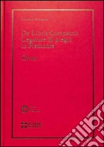 De libris compactis. Legature di pregio in Piemonte. Torino libro