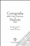 Corografia della città e provincia di Pinerolo (1800) libro