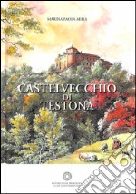 Castelvecchio di Testona libro