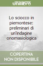 Lo sciocco in piemontese: preliminari di un'indagine onomasiologica