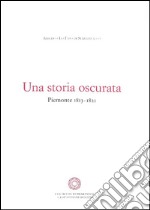 Una storia oscurata. Piemonte (1813-1821)