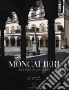 Moncalieri. Identità e percorsi. Ediz. illustrata libro