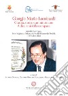 Giorgio Mario Lombardi. Giurista, storico e amministratore. A dieci anni dalla scomparsa. Atti del Convegno (17 ottobre, 2020) libro