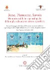 Bene, Piemonte, Savoia. Memorie araldiche e genealogiche di famiglie sabaude tra centro e periferia libro