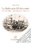 La diplomazia del disincanto. Costantino Nigra e l'Italia sul finire dell'Ottocento libro