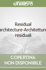 Residual architecture-Architetture residuali libro