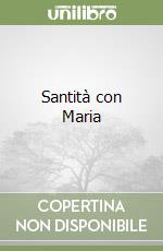 Santità con Maria libro