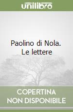 Paolino di Nola. Le lettere (2) libro