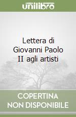 Lettera di Giovanni Paolo II agli artisti libro