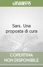 Sars. Una proposta di cura