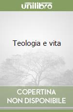 Teologia e vita (1) libro