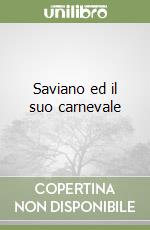 Saviano ed il suo carnevale libro