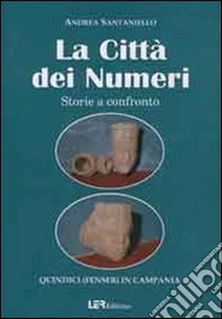 La città dei numeri. Storie e confronto
