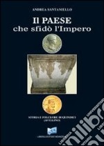 Il paese che sfidò l'Impero libro