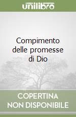 Compimento delle promesse di Dio