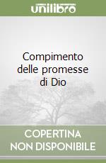 Compimento delle promesse di Dio libro