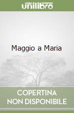 Maggio a Maria