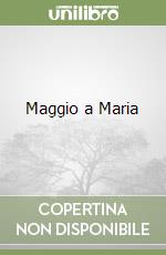 Maggio a Maria libro