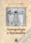 Antropologia e spiritualità libro