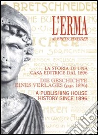 L'Erma di Bretschneider. Storia di una casa editrice dal 1896 libro