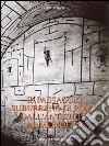 Il paesaggio suburbano di Roma dall'antichità al Medioevo. Il comprensorio tra le vie Latina ed Ardeatina dalle mura aureliane al terzo miglio libro di Spera Lucrezia