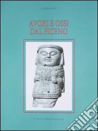 Avori e ossi dal Piceno