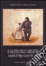 Il salotto delle caricature. Acquerelli di Filippo Caetani (1830-1860)