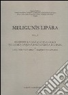 Meligunìs Lipàra. Vol. 10: Scoperte e scavi archeologici nell'Area urbana e suburbana di Lipari libro