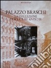 Palazzo Braschi. La collezione di sculture antiche libro