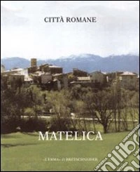 Città romana. Vol. 1: Matelica