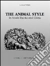 The animal style in south Russia and China libro di Rostovtzeff Michael