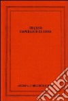 Trajano Emperador de Roma. Actas del Congreso Internacional. Sevilla 14-17 Septiembre libro