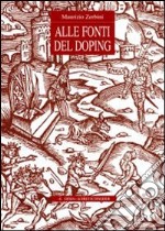 Alle fonti del doping. Fortuna e prospettive di un tema storico-religioso libro