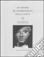 Quaderni di archeologia della Libya. Vol. 18: Studi in memoria di Lidiano Bacchielli libro