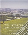 Carta archeologica valle del Sinni. Vol. 4: Zona di Senise libro