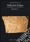 Hesperìa. Studi sulla grecità di Occidente. Vol. 13: Hellenikós kolpos libro di Braccesi L. (cur.)