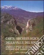 Carta archeologica della valle del Sinni. Vol. 6: Il massiccio del Pollino e le colline di Francavilla i libro