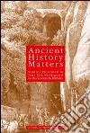 Ancient history matters. Vol. 30 libro