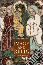 Image and relic mediating the sacred in early medieval Rome