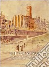 Antonio Muñoz (1884-1960). Una vita per i monumenti e per la la città di Roma libro