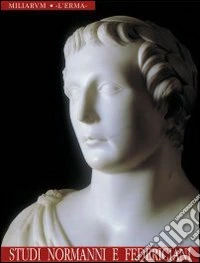 Studi normanni e federiciani libro
