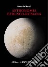 Astronomia etrusco-romana libro