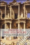 Province dell'Asia Minore libro