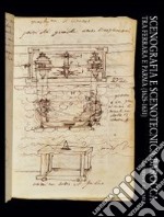 Scenografia e scenotecnica barocca tra Ferrara e Parma (1625-1631) libro