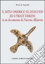 Il mito omerico di Dionysos ed i pirati tirreni in un documento da Nuceria Alfaterna libro