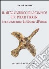 Il mito omerico di Dionysos ed i pirati tirreni in un documento da Nuceria Alfaterna libro di Conticello De' Spagnolis Marisa