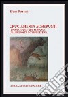 Cruciamenta acherunti. I dannati dell'Ade romano. Una proposta interpretativa libro