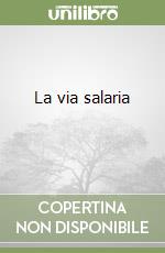 La via salaria (2) libro