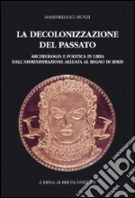 La decolonizzazione del passato