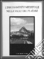 L'insediamento medioevale nella Valle dei Platani